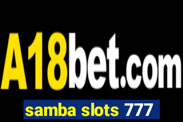 samba slots 777